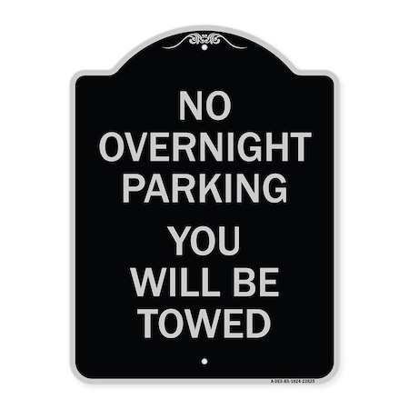 Signmission No Overnight Parking You Will Towed Heavy-Gauge Aluminum Sign, 24" x 18", BS-1824-23825 A-DES-BS-1824-23825